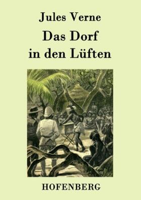 Das Dorf in den Lüften | Buch | 978-3-8430-7885-6 | www2.sack.de