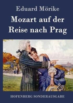 Mörike |  Mozart auf der Reise nach Prag | Buch |  Sack Fachmedien