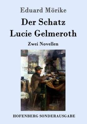 Mörike |  Der Schatz / Lucie Gelmeroth | Buch |  Sack Fachmedien
