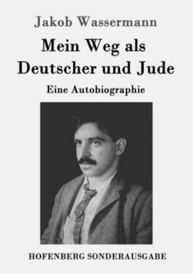 Wassermann |  Mein Weg als Deutscher und Jude | Buch |  Sack Fachmedien