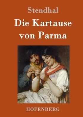Stendhal |  Die Kartause von Parma | Buch |  Sack Fachmedien