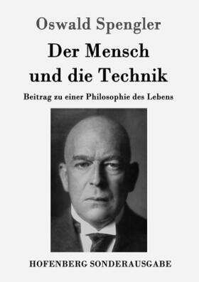Spengler | Der Mensch und die Technik | Buch | 978-3-8430-8999-9 | sack.de