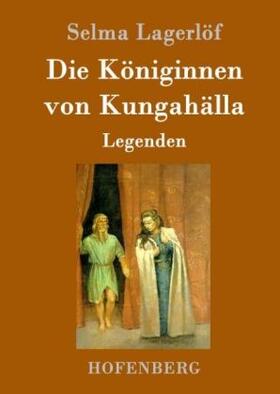Lagerlöf |  Die Königinnen von Kungahälla | Buch |  Sack Fachmedien