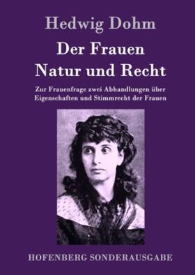 Dohm |  Der Frauen Natur und Recht | Buch |  Sack Fachmedien