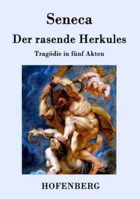 Seneca |  Der rasende Herkules | Buch |  Sack Fachmedien