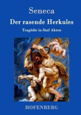 Seneca |  Der rasende Herkules | Buch |  Sack Fachmedien