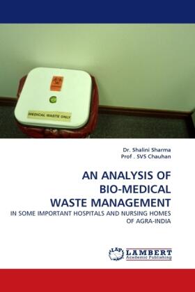 Sharma |  AN ANALYSIS OF BIO-MEDICAL WASTE MANAGEMENT | Buch |  Sack Fachmedien
