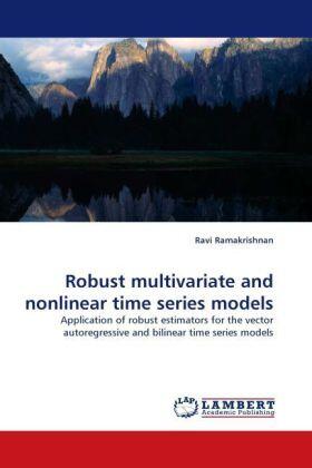 Ramakrishnan |  Robust multivariate and nonlinear time series models | Buch |  Sack Fachmedien