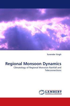Singh |  Regional Monsoon Dynamics | Buch |  Sack Fachmedien