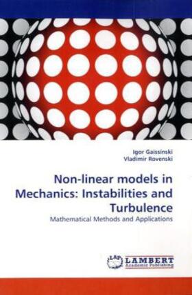Gaissinski / Rovenski |  Non-linear models in Mechanics: Instabilities and Turbulence | Buch |  Sack Fachmedien