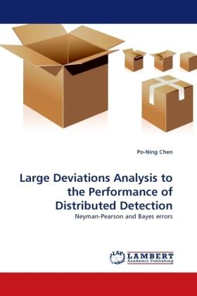 Chen |  Large Deviations Analysis to the Performance of Distributed Detection | Buch |  Sack Fachmedien