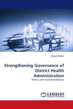 Kumar |  Strengthening Governance of District Health Administration | Buch |  Sack Fachmedien