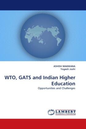 Makwana / Joshi |  WTO, GATS and Indian Higher Education | Buch |  Sack Fachmedien