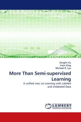 Xu / King / R. Lyu |  More Than Semi-supervised Learning | Buch |  Sack Fachmedien