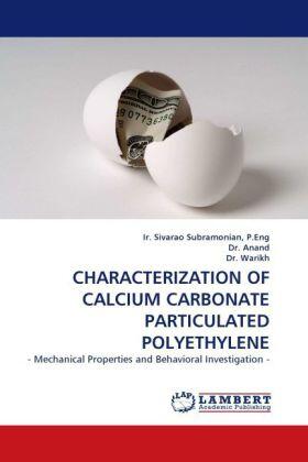 Subramonian |  CHARACTERIZATION OF CALCIUM CARBONATE PARTICULATED POLYETHYLENE | Buch |  Sack Fachmedien