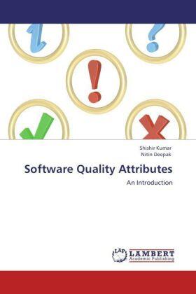Kumar / Deepak |  Software Quality Attributes | Buch |  Sack Fachmedien