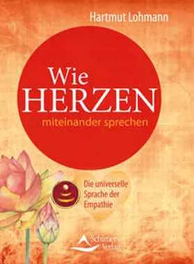 Lohmann |  Wie Herzen miteinander sprechen | Buch |  Sack Fachmedien