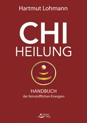 Lohmann |  Chi-Heilung | Buch |  Sack Fachmedien