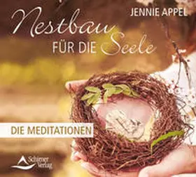 Appel |  Nestbau für die Seele | Sonstiges |  Sack Fachmedien
