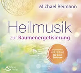 Reimann |  Heilmusik zur Raumenergetisierung | Sonstiges |  Sack Fachmedien