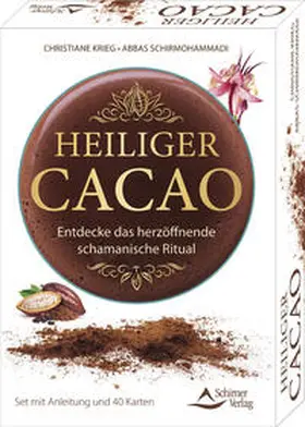 Krieg / Schirmohammadi |  Heiliger Cacao - Entdecke das herzöffnende schamanische Ritual | Buch |  Sack Fachmedien