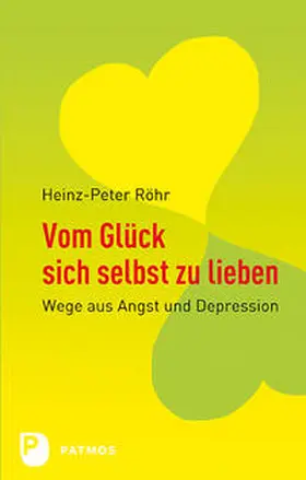 Röhr |  Vom Glück sich selbst zu lieben | Buch |  Sack Fachmedien