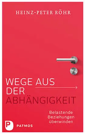 Röhr |  Wege aus der Abhängigkeit | Buch |  Sack Fachmedien