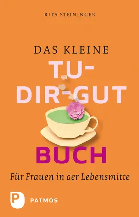 Steininger |  Das kleine Tu-dir-gut-Buch | eBook | Sack Fachmedien