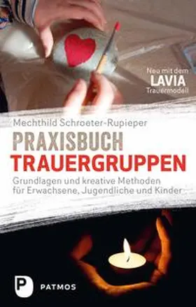 Schroeter-Rupieper |  Praxisbuch Trauergruppen | Buch |  Sack Fachmedien