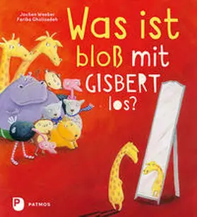 Weeber |  Was ist bloß mit Gisbert los? | Buch |  Sack Fachmedien
