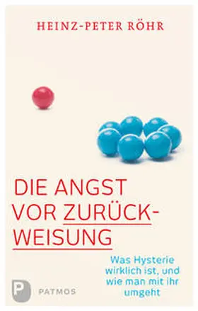 Röhr |  Die Angst vor Zurückweisung | Buch |  Sack Fachmedien