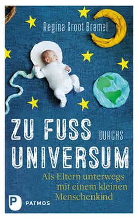 Groot Bramel |  Zu Fuß durchs Universum | Buch |  Sack Fachmedien