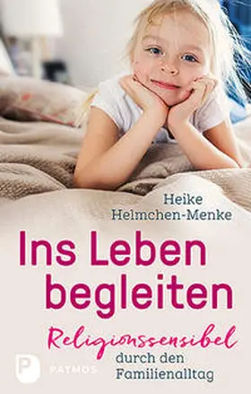 Helmchen-Menke |  Ins Leben begleiten | Buch |  Sack Fachmedien