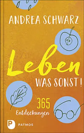 Schwarz |  Leben - was sonst! | Buch |  Sack Fachmedien