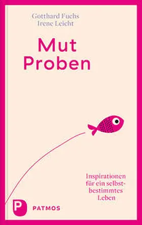 Fuchs / Leicht |  Mut-Proben | Buch |  Sack Fachmedien