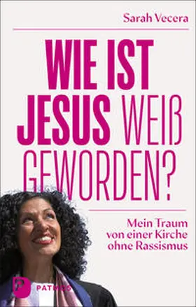 Vecera |  Wie ist Jesus weiß geworden? | Buch |  Sack Fachmedien