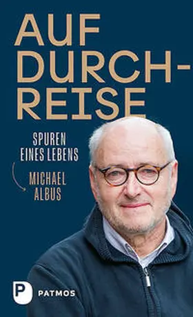 Albus |  Auf Durchreise - Spuren eines Lebens | Buch |  Sack Fachmedien