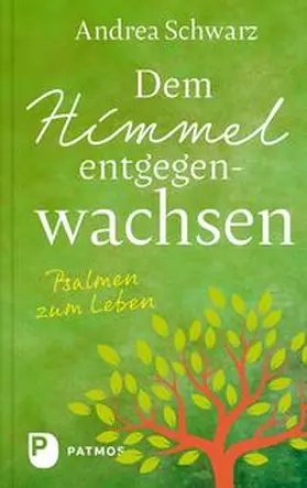 Schwarz |  Dem Himmel entgegenwachsen | Buch |  Sack Fachmedien