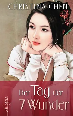 Chen |  Der Tag der sieben Wunder | eBook | Sack Fachmedien