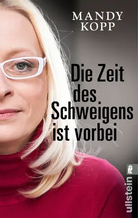 Kopp |  Die Zeit des Schweigens ist vorbei | eBook | Sack Fachmedien