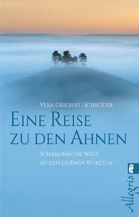 Griebert-Schröder |  Eine Reise zu den Ahnen | eBook | Sack Fachmedien