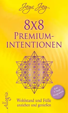 Jay |  8 x 8 Premiumintentionen | eBook | Sack Fachmedien