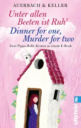  Unter allen Beeten ist Ruh / Dinner for one, Murder for two | eBook | Sack Fachmedien