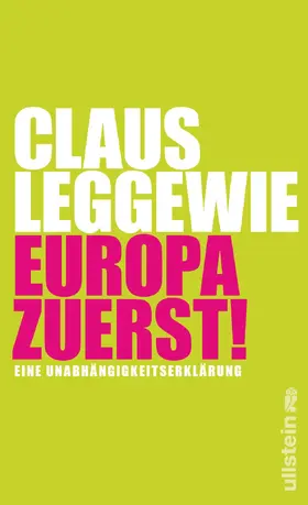 Leggewie |  Europa zuerst! | eBook | Sack Fachmedien