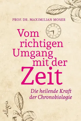 Moser |  Vom richtigen Umgang mit der Zeit | eBook | Sack Fachmedien