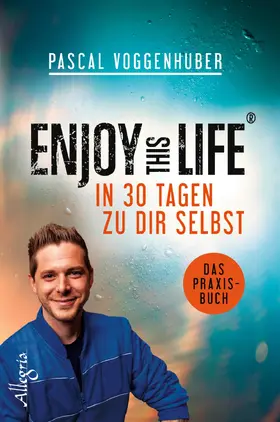 Voggenhuber | Enjoy this Life - In 30 Tagen zu dir selbst | E-Book | sack.de