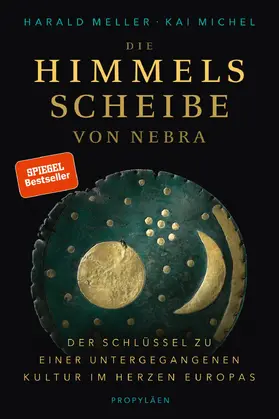 Meller / Michel |  Die Himmelsscheibe von Nebra | eBook | Sack Fachmedien