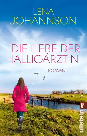 Johannson |  Die Liebe der Halligärztin | eBook | Sack Fachmedien