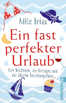 Bréau |  Ein fast perfekter Urlaub | eBook | Sack Fachmedien