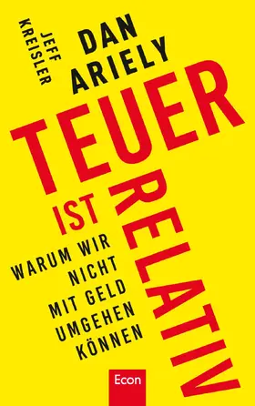 Ariely / Kreisler |  Teuer ist relativ | eBook | Sack Fachmedien